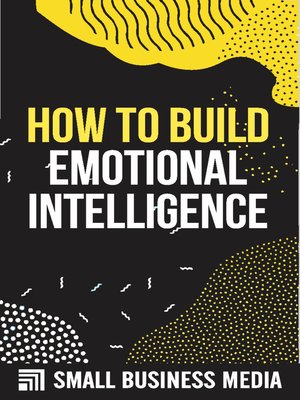 cover image of How to Build Emotional Intelligence
